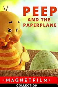 Главный постер мультфильма «Peep and the Paperplane (2016)»