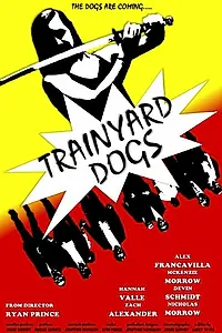 Постер к фильму «Trainyard Dogs: Part I (2018)»