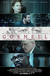 Главный постер фильма «Госнелл: Суд над серийным убийцей (2018)»