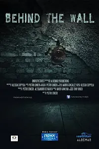 Постер к фильму «Behind the Wall (2015)»