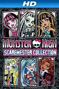 Главный постер мультфильма «Monster High: Scaremester Collection (2014)»