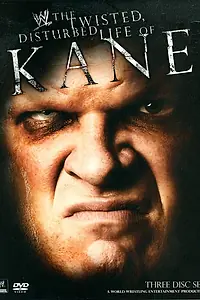 Главный постер фильма «WWE: The Twisted, Disturbed Life of Kane (2008)»