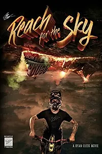 Главный постер фильма «Reach for the Sky (2015)»