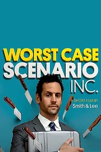 Постер к фильму «Worst-Case Scenario, Inc. (2016)»