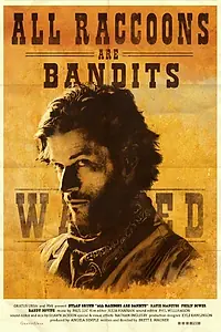 Постер к фильму «All Raccoons Are Bandits (2015)»