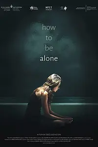 Постер к фильму «How to be Alone (2016)»