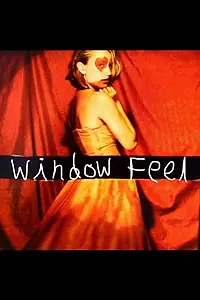 Постер к фильму «Window Feel (2015)»