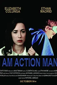 Постер к фильму «I Am Action Man (2015)»