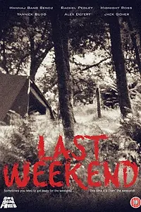 Постер к фильму «Last Weekend (2017)»