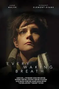 Постер к фильму «Every Waking Breath (2016)»
