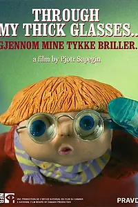 Постер к мультфильму «Через мои толстые очки (2004)»