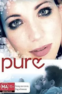 Постер к фильму «Pure (2005)»