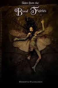 Главный постер фильма «Tales from the Blood Fairies (2015)»