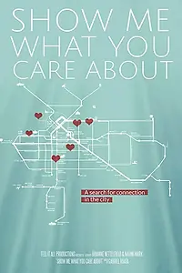 Главный постер фильма «Show Me What You Care About (2017)»