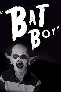 Постер к фильму «Bat Boy (2015)»
