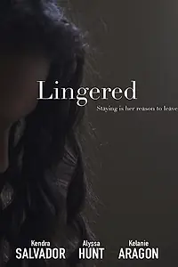 Постер к фильму «Lingered (2016)»
