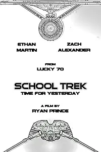 Постер к фильму «School Trek: Time for Yesterday (2015)»
