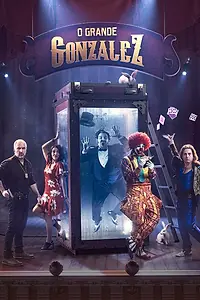 Главный постер сериала «O Grande Gonzalez (2015)»
