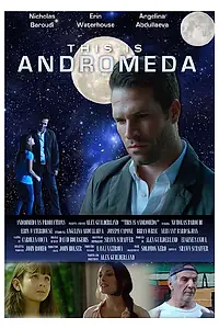 Постер к фильму «This Is Andromeda (2016)»