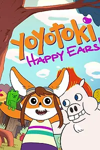 Главный постер мультфильма «Yoyotoki: Happy Ears (2015)»