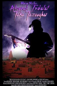 Главный постер фильма «Akounak tedalat taha tazoughai (2015)»