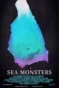 Постер к фильму «Sea Monsters (2016)»