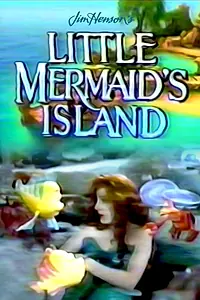 Главный постер сериала «Little Mermaid's Island (1990 - 1991)»