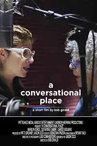 Постер к фильму «A Conversational Place (2016)»
