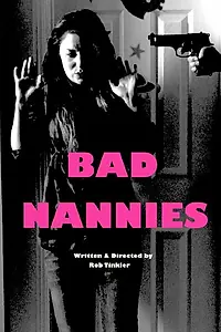 Постер к фильму «Bad Nannies»