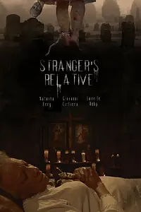 Постер к фильму «Stranger's Relative (2017)»