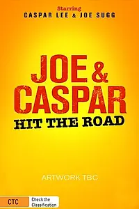 Главный постер фильма «Joe and Caspar Hit the Road (2015)»
