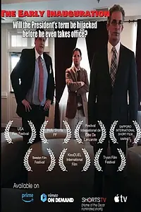 Главный постер фильма «The Early Inauguration (2016)»