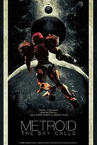 Главный постер фильма «Metroid: The Sky Calls (2015)»
