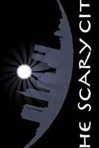 Главный постер сериала «The Scary City (2008)»