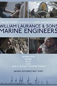 Главный постер фильма «William Laurance & Sons Marine Engineers (2015)»