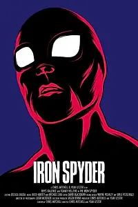 Постер к фильму «Iron Spyder (2016)»