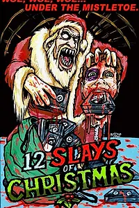 Постер к фильму «The 12 Slays of Christmas (2016)»