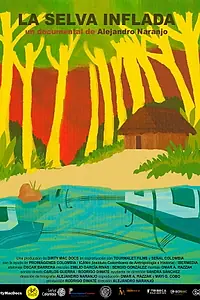 Постер к фильму «La selva inflada (2015)»