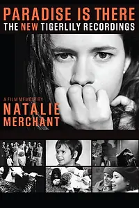 Постер к фильму «Paradise is There, a Memoir by Natalie Merchant (2015)»