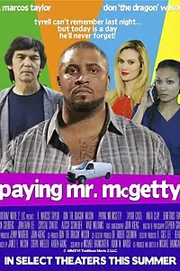Постер к фильму «Paying Mr. McGetty (2018)»