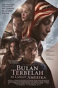 Главный постер фильма «Bulan Terbelah di Langit Amerika (2015)»