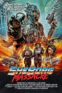 Главный постер фильма «Я ж кибер-мать: Резня (2016)»