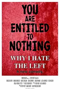 Постер к фильму «Why I Hate the Left (2015)»