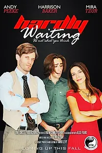 Постер к фильму «Hardly Waiting (2017)»