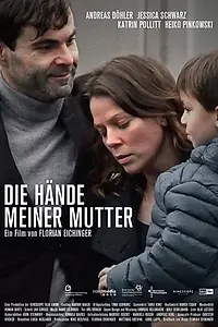 Постер к фильму «Die Hände meiner Mutter (2016)»