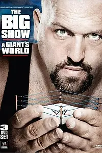 Постер к фильму «The Big Show: A Giant's World (2011)»