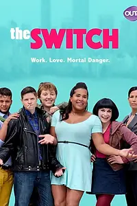 Постер к сериалу «The Switch (2016)»