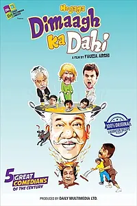 Главный постер фильма «Hogaya Dimaagh Ka Dahi (2015)»