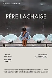 Постер к фильму «Père Lachaise (2015)»