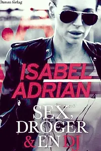 Главный постер фильма «Sex, droger & en DJ»